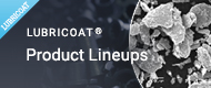 LUBRICOAT Product Lineups